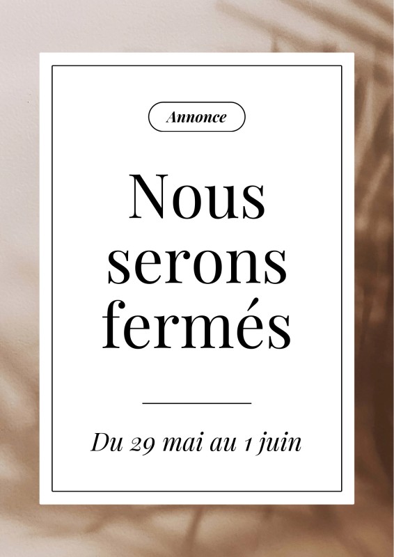 Fermeture exceptionnelle du 29 mai au 1 juin 2025